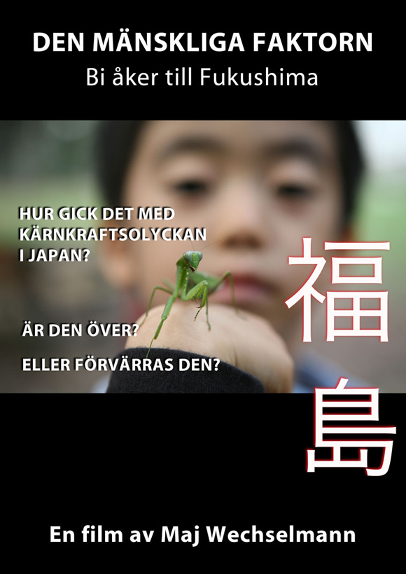 Den mänskliga faktorn – Bi åker till Fukushima