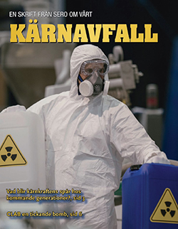 EN SKRIFT FRÅN  SERO OM VÅRT KÄRNAVFALL