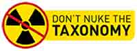 Don’t Nuke the Taxonomy website Don’t Nuke the Taxonomy website
